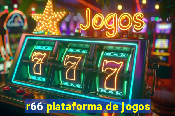 r66 plataforma de jogos